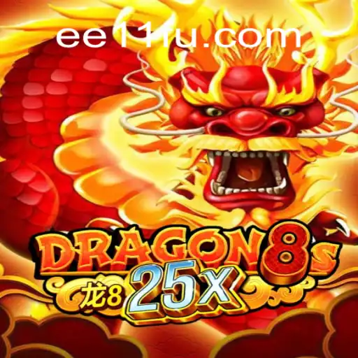 Dragon8s25x: A Thrilling Adventure in EE11.COM Oficial Slots Brasil #1