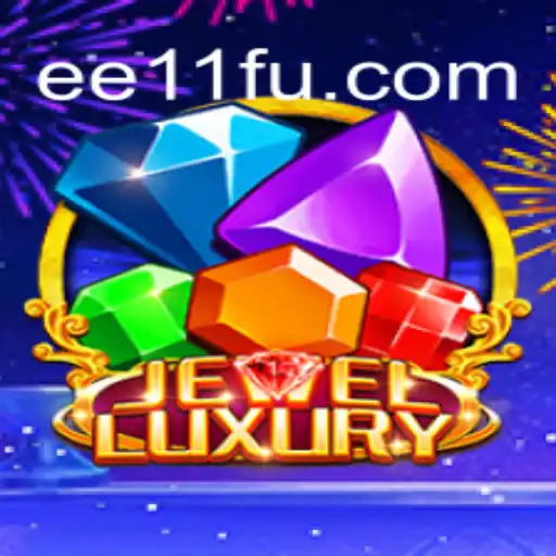 Discover the Excitement of JewelLuxury with EE11.COM Oficial Slots Brasil #1